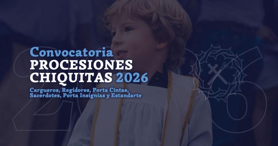 procesiones_chiquitas_convocatoria_2026.jpg